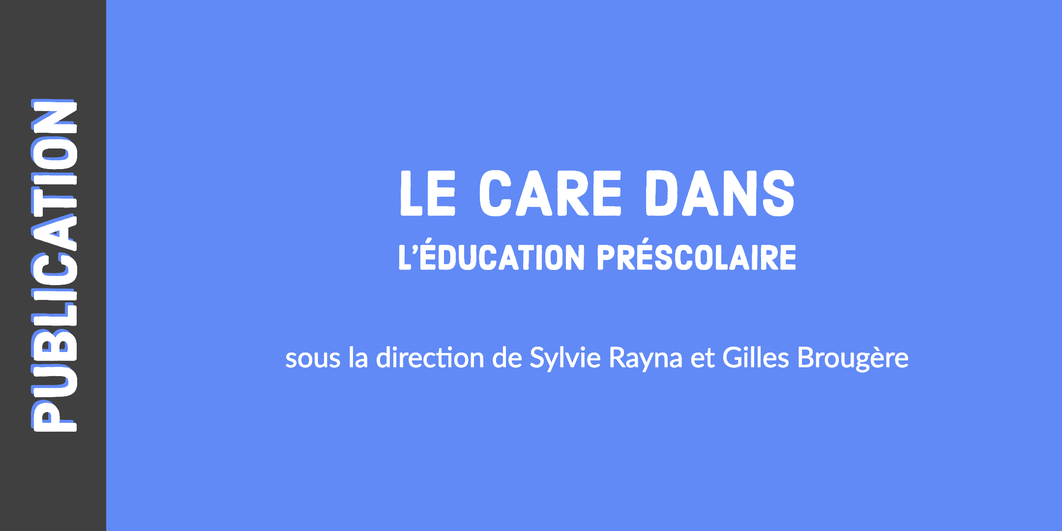 Le care dans l’éducation préscolaire