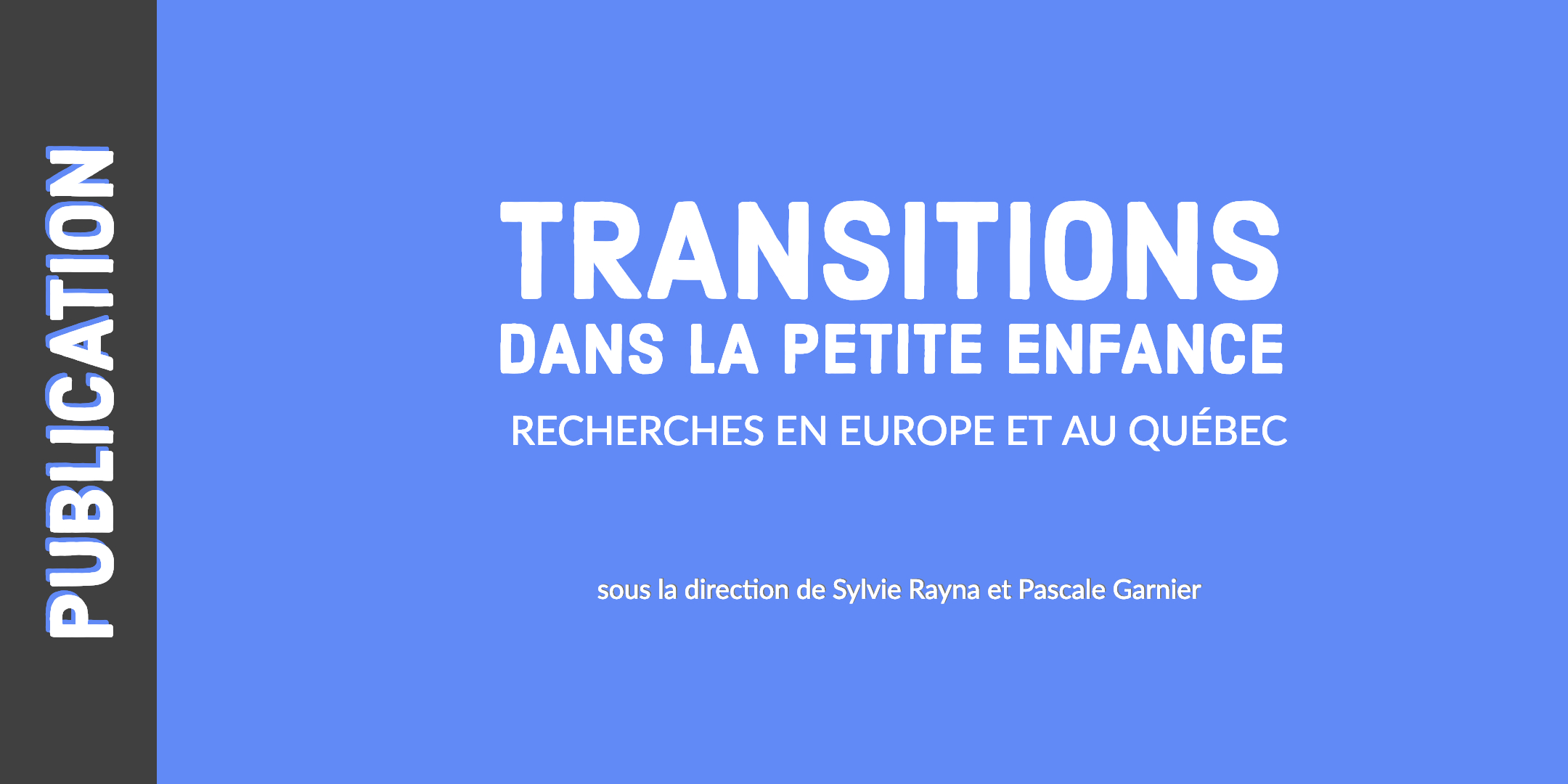 Transitions dans la petite enfance